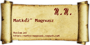 Matkó Magnusz névjegykártya